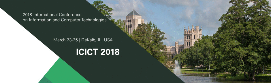 2018 International Conference on Information and Computer Technologies (ICICT 2018)--Ei & Scopus, DeKalb, Illinois, United States