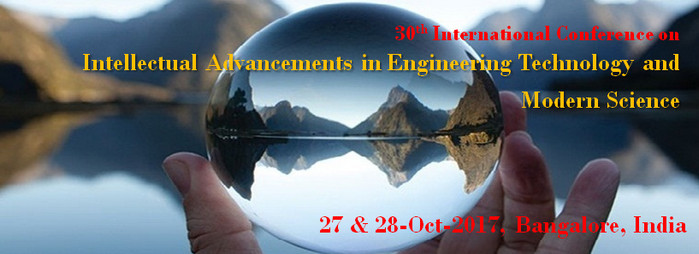 30th International Conference on Intellectual Advancements in Engineering Technology and Modern Science, Bangalore, Karnataka, India