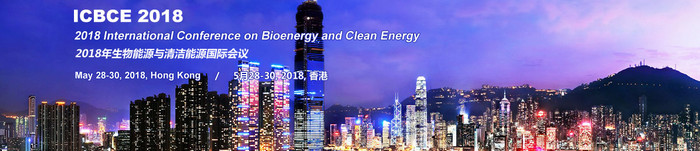 2018 International Conference on Bioenergy and Clean Energy (ICBCE 2018), Hong Kong, Hong Kong