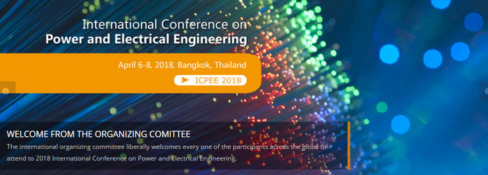 2018 International Conference on Power and Electrical Engineering (ICPEE 2018), Bangkok, Thailand