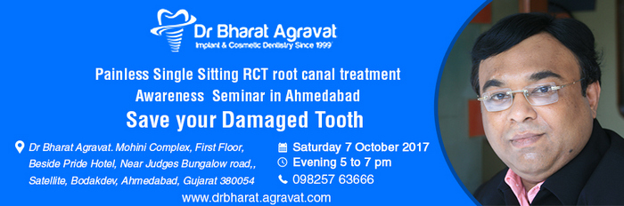 Painless Single Sitting RCT root canal treatment Awareness Free Seminar in Ahmedabad, Ahmedabad, Gujarat, India