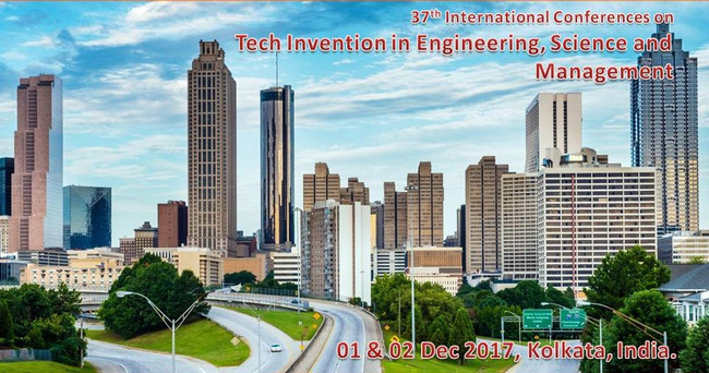 37th International Conference on Tech Invention in  Engineering, Science & Management, Kolkata, West Bengal, India