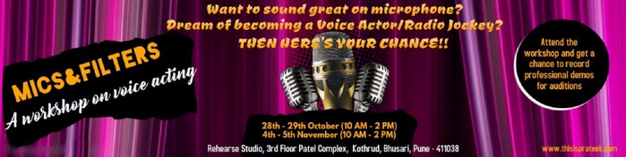 Mics & Filters - Workshop on Voice Acting, Dubbing and Public speaking, Pune, Maharashtra, India