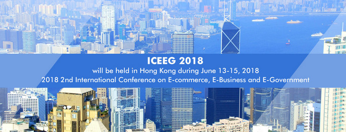 2018 2nd International Conference on E-commerce, E-Business and E-Government (ICEEG 2018), Hong Kong, Hong Kong