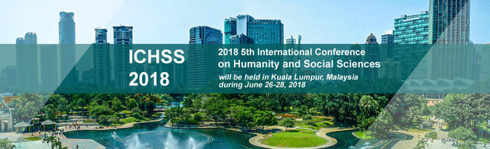 2018 5th International Conference on Humanity and Social Sciences (ICHSS 2018), Kuala Lumpur, Malaysia