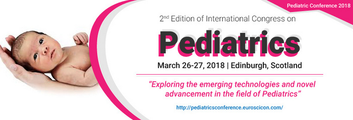 2nd Edition Of International Congress On Pediatrics, Edinburgh/Scotland/UK, Hertfordshire, United Kingdom