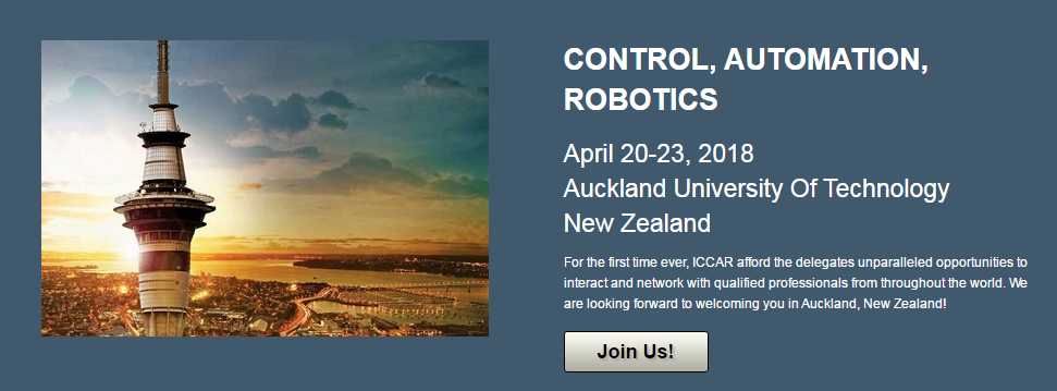 The 4th International Conference on Control, Automation and Robotics (ICCAR 2018), Auckland, New Zealand