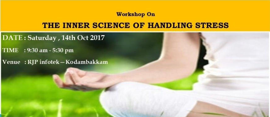 One day workshop on The Inner Science Of Handling Stress, Chennai, Tamil Nadu, India