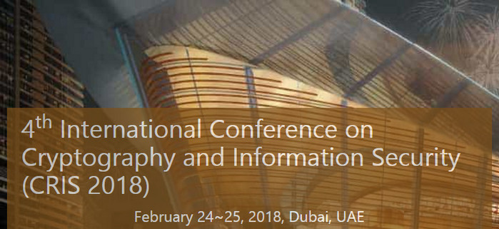 4th International Conference on Cryptography and Information Security (CRIS 2018), Dubai, United Arab Emirates