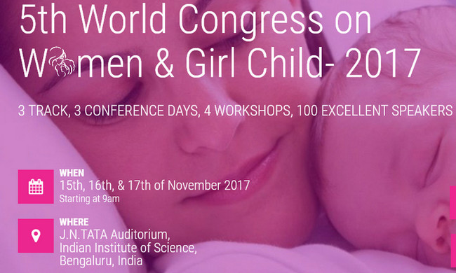 CME Medical Conference | 5th World Congress on Women & Girl Child-2017, Bangalore, Karnataka, India