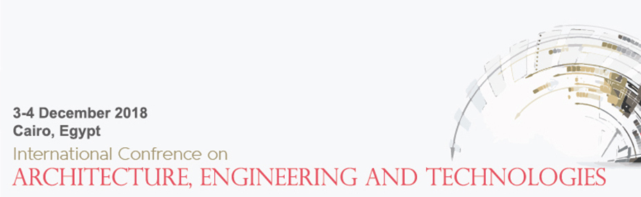 International Conference on: Engineering, Architecture and Technology, Cairo, Egypt