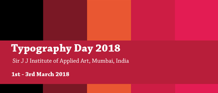 Typography Day 2018- Focus on 'Beauty, Form and Function in Typography', Mumbai, Maharashtra, India