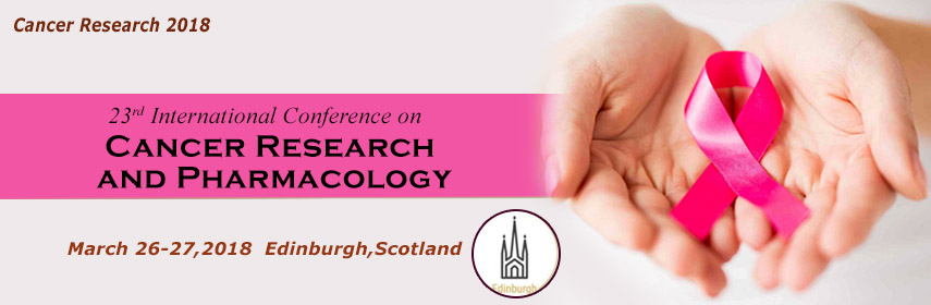 23rd International Conference on Cancer Research & Pharmacology, Edinburg, Scotland, United Kingdom