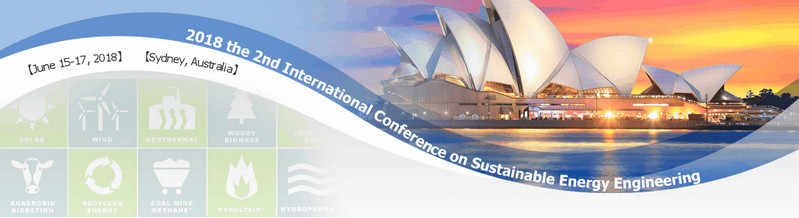 2018 the 2nd International Conference on Sustainable Energy Engineering (ICSEE 2018), Sydney, Australia
