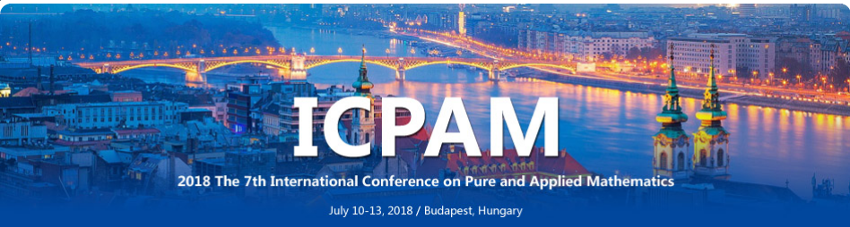 2018 The 7th International Conference on Pure and Applied Mathematics (ICPAM 2018), Budapest, Hungary
