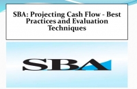 SBA: Projecting Cash Flow - Best Practices and Evaluation Techniques