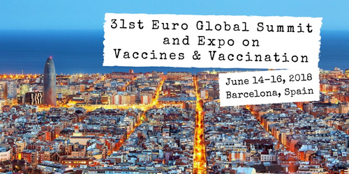 31st  Euro Global Summit and Expo on Vaccines & Vaccination, Barcelona, Spain