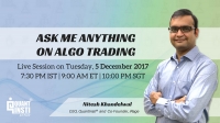 Ask Me Anything on Algo Trading -  Session