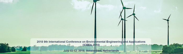 2018 9th International Conference on Environmental Engineering and Applications (ICEEA 2018), Amsterdam, Netherlands