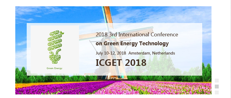 2018 3rd International Conference on Green Energy Technology (ICGET 2018), Amsterdam, Netherlands