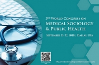 3rd World congress on Medical Sociology and Public Health
