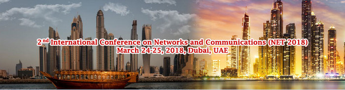 2nd International Conference on Networks and Communications (NET 2018), Dubai, United Arab Emirates