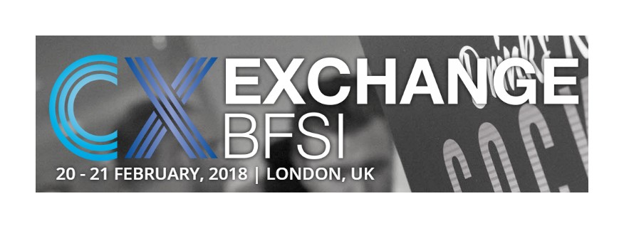 Customer Experience Exchange for Banking Financial Services and Insurance Exchange, London, United Kingdom