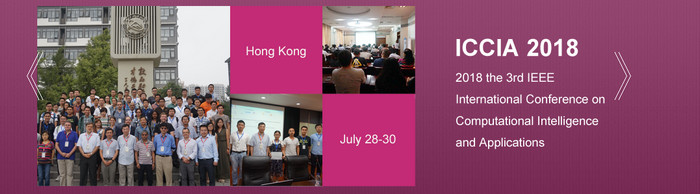 2018 3rd International Conference on Computational Intelligence and Applications (ICCIA 2018), Hong Kong, Hong Kong