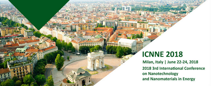 2018 3rd International Conference on Nanotechnology and Nanomaterials in Energy(ICNNE 2018), Milan, Italy