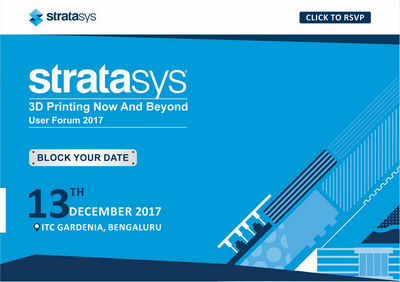 Stratasys: Engaging Leaders in 3D Printing World, Bangalore, Karnataka, India