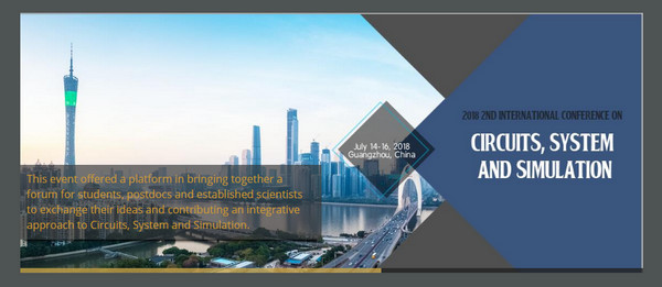 2018 2nd International Conference on Circuits, System and Simulation (ICCSS 2018), Guangzhou, Guangdong, China