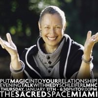 An Evening Talk with Hedy Schleifer, MA, LMHC: “Put the magic into your relationship!”