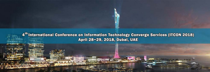 4th International Conference on Information Technology Converge Services (ITCON 2018), Dubai, United Arab Emirates