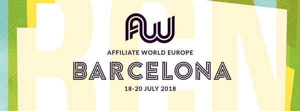 Affiliate World Europe 2018, Barcelona, Spain