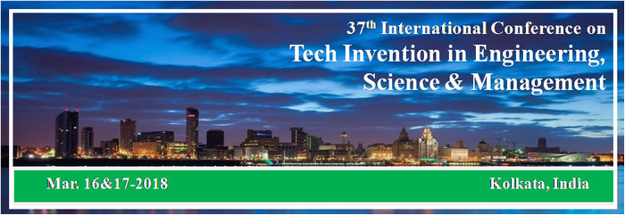 37th International Conference on Tech Invention in Engineering, Science and Management, Kolkata, West Bengal, India