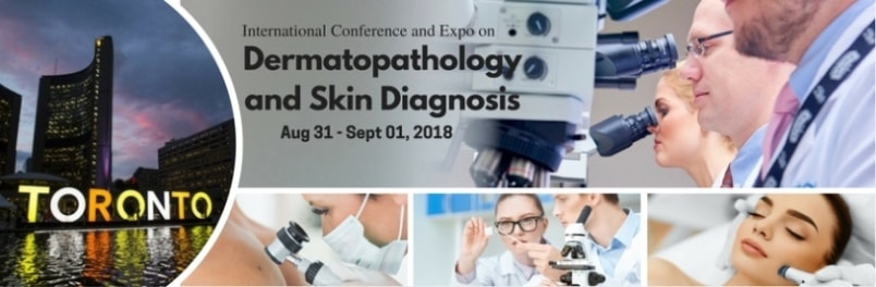 International Conference and Expo on Dermatopathology and Skin Diagnosis, Toronto, Ontario, Canada