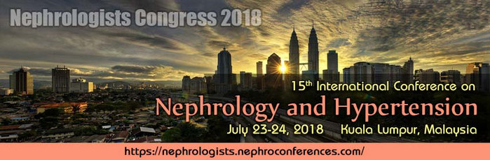 15th International Conference on Nephrology and Hypertension, Kuala Lumpur, Malaysia