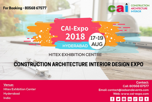 Construction Architecture Interior Expo Hyderabad - 2018, Hyderabad, Telangana, India