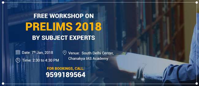 Free Workshop in Delhi on Prelims 2018 preparation, South Delhi, Delhi, India