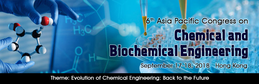 6th Asia Pacific Congress on Chemical and Biochemical Engineering, Tin Shui Wai, New Territories, Hong Kong