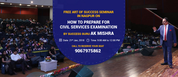 Success Strategy for UPSC Exam by Success Guru AK Mishra, Nagpur, Maharashtra, India