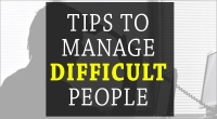 Tips to Manage Difficult People