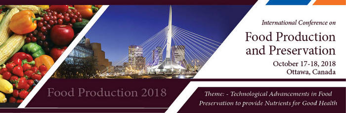 International Conference on Food Production and Preservation, Ottawa, Ontario, Canada