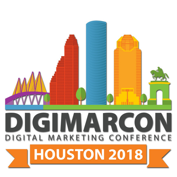DigiMarCon Houston 2018 - Digital Marketing Conference, Houston, Texas, United States