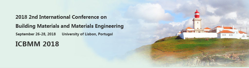 2018 2nd International Conference on Building Materials and Materials Engineering (ICBMM 2018), Lisbon, Lisboa, Portugal