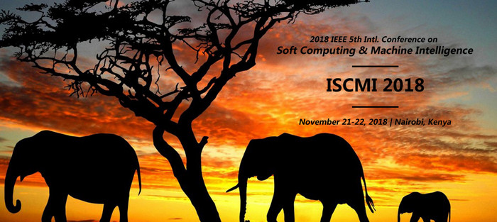 2018 IEEE 5th International Conference on Soft Computing & Machine Intelligence (ISCMI 2018), Nairobi, Kenya