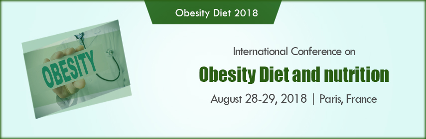 17th International Conference on Obesity, Diet and Nutrition, Paris, France