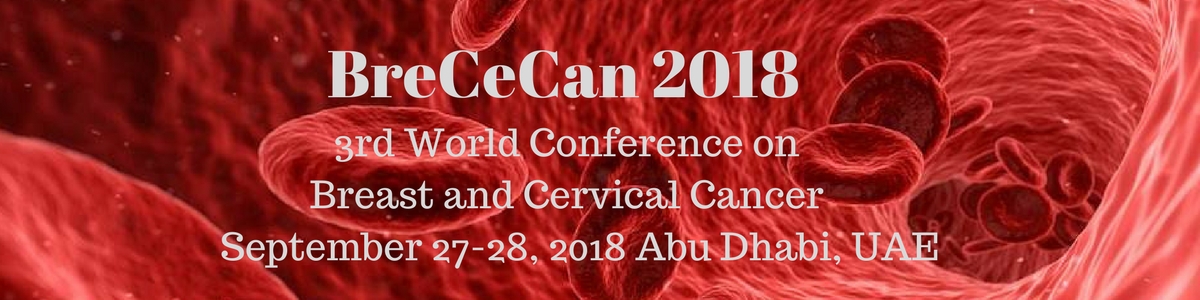 3rd World Conference on Breast and Cervical Cancer, Abu Dhabi, United Arab Emirates