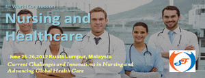 4th World Congress on Nursing & Healthcare, Kuala Lumpur, Malaysia
