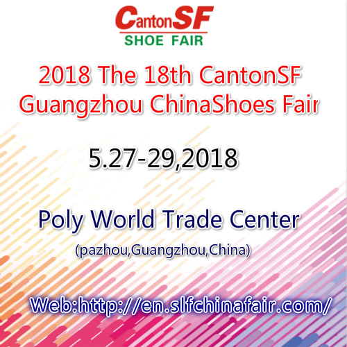 2018 The 18th CantonSF Guangzhou China International Shoes Fair, Guangzhou, Guangdong, China